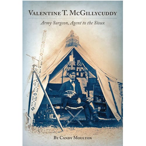 Valentine T. McGillycuddy: Army Surgeon