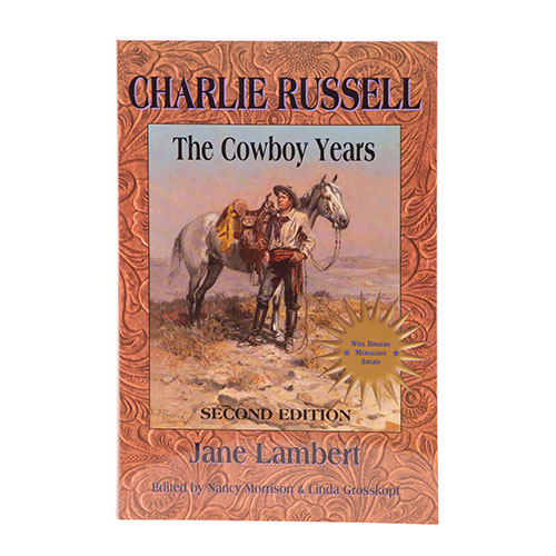 Charlie Russell - The Cowboy Years