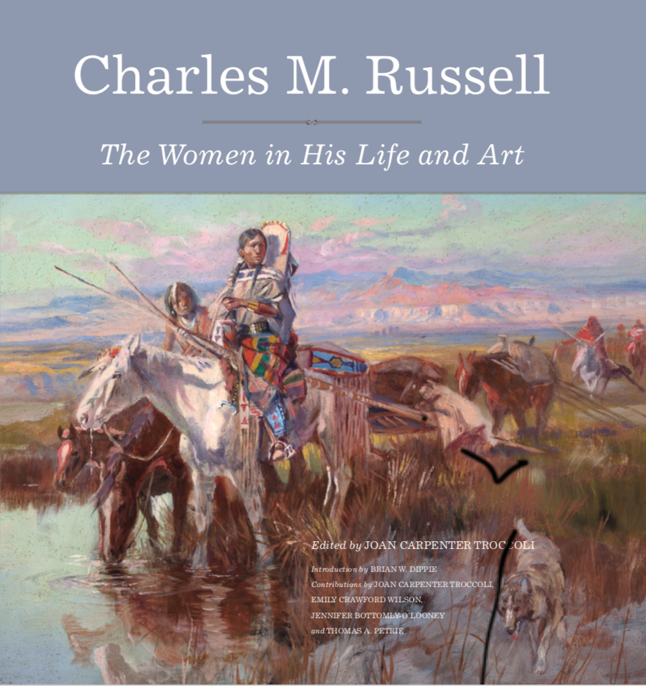 Charles M. Russell The Women in His Life and Art