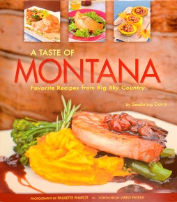 A Taste of Montana Cookbook