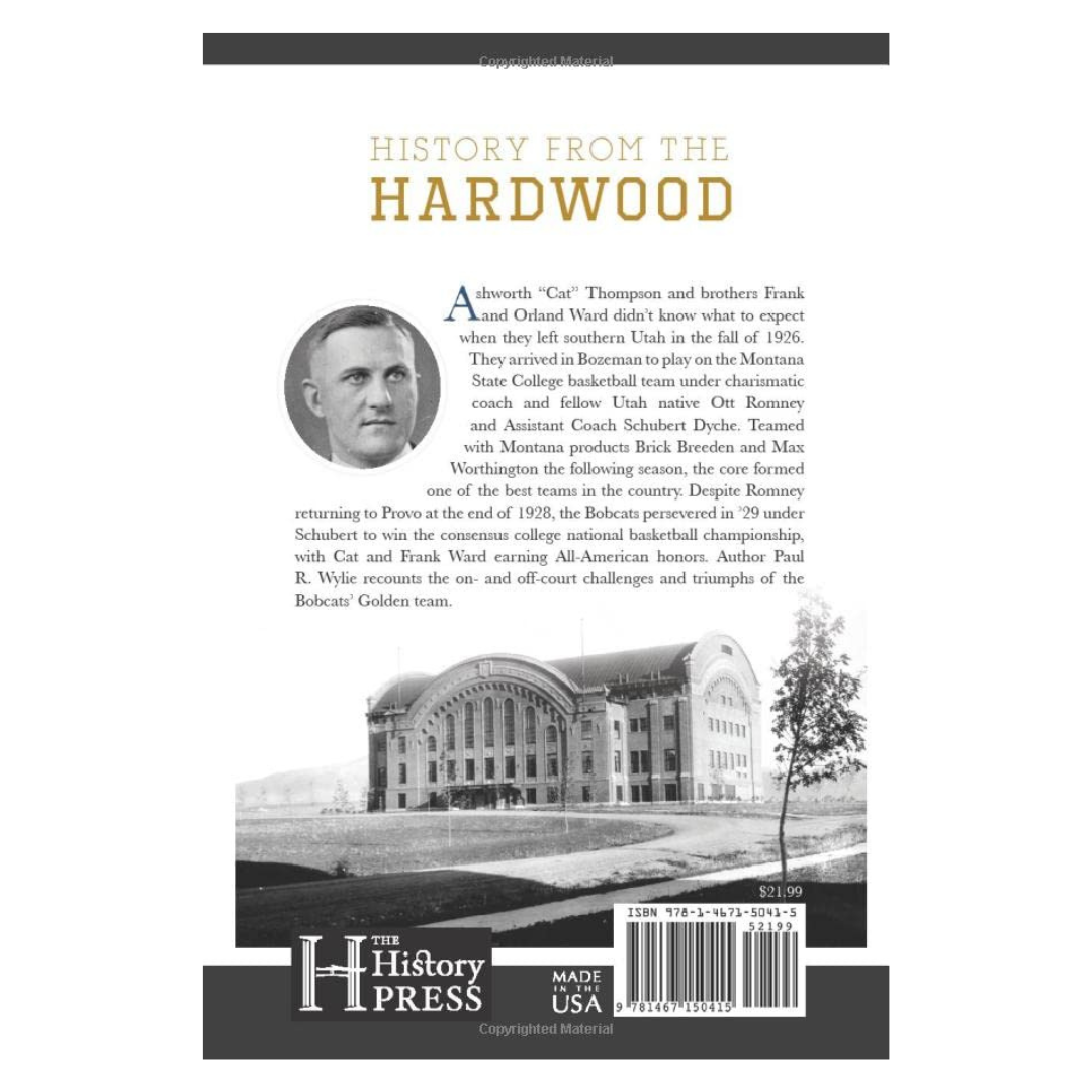 Montana State’s Golden Bobcats 1929 Basketball National Champions C